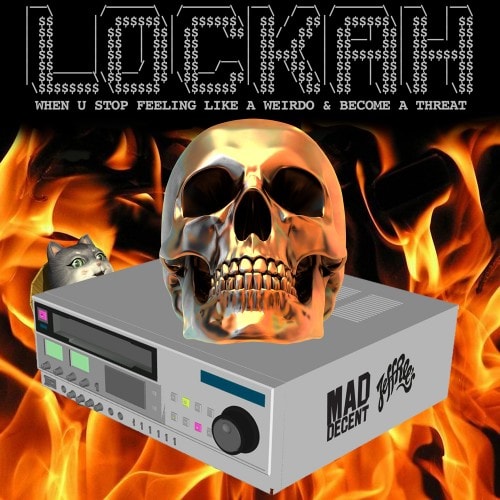 Lockah - When U Stop Feeling Like A Weirdo & Become A Threat (Free EP)