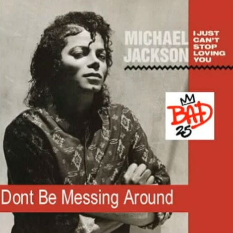 Michael Jackson - Don't Be Messin' Round 