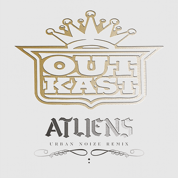OutKast - ATLiens (Urban Noize Remix)