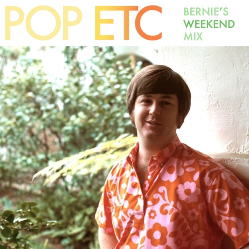 POP ETC - Bernie's Weekend Mix