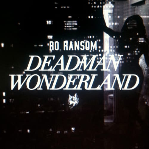 Ro Ransom - Deadman Wonderland