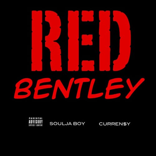 Soulja Boy featuring Curren$y - Red Bentley