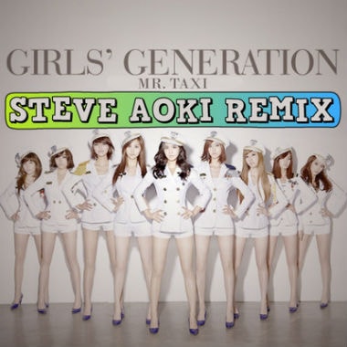 Girls' Generation - Mr. Taxi (Steve Aoki Remix)