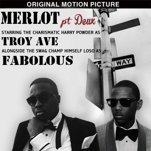 Troy Ave featuring Fabolous - Merlot pt. Deux