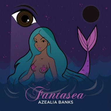 Azealia Banks - Fantasea (Artwork)