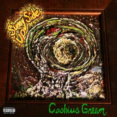 Cashius Green - Sunny Side Up (Mixtape)