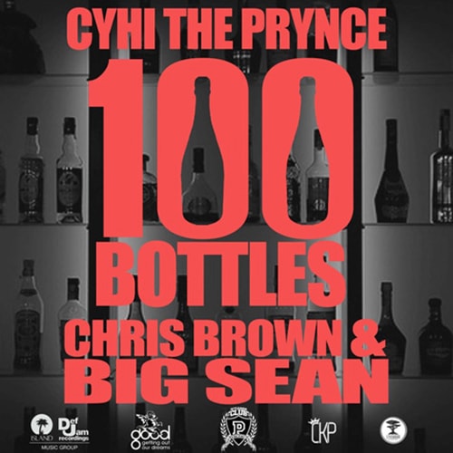 CyHi The Prynce featuring Chris Brown & Big Sean - 100 Bottles