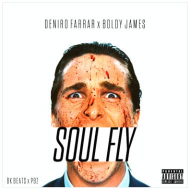 Deniro Farrar featuring Boldy James - Soul Fly 