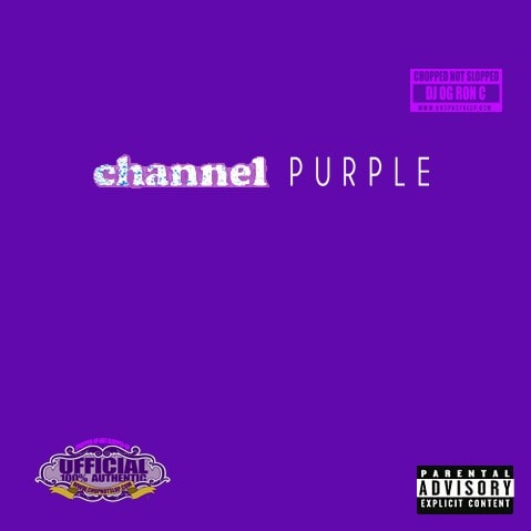 Frank Ocean x OG Ron C - Channel Purple (Chopped & Screwed)