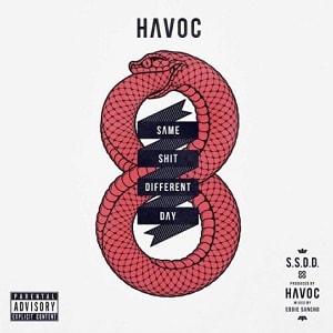 Havoc – Same Sh*t Different Day