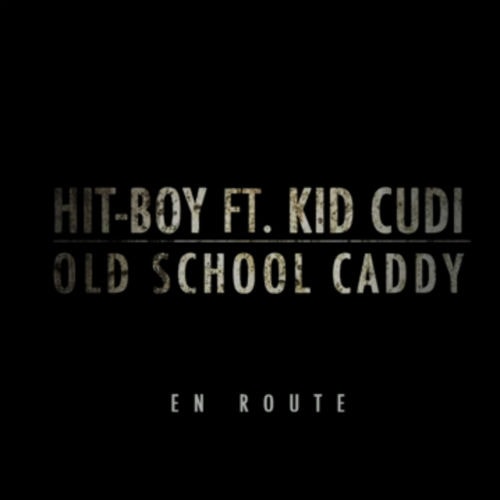 Hit-Boy featuring KiD CuDi - Old School Caddy (Teaser)