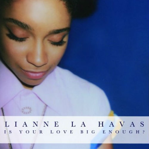 Lianne La Havas - Is Your Love Big Enough? (Full Album Stream)