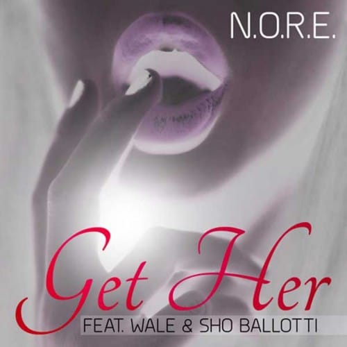 N.O.R.E. featuring Wale & Sho Ballotti - Get Her / Bloody Money