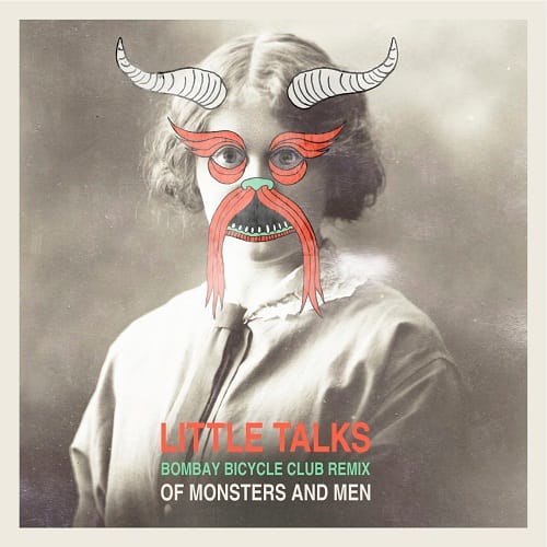 Of Monsters And Men - Little Talks (Bombay Bicycle Club Remix)