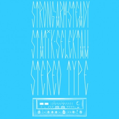 Strong Arm Steady & Statik Selektah - Stereotype EP