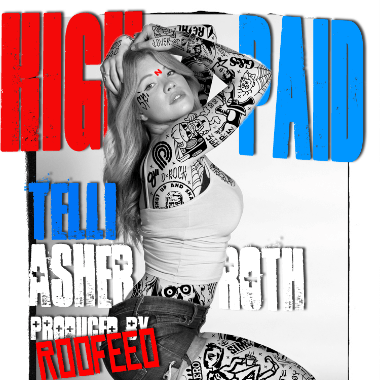 Telli featuring Asher Roth - High and Paid