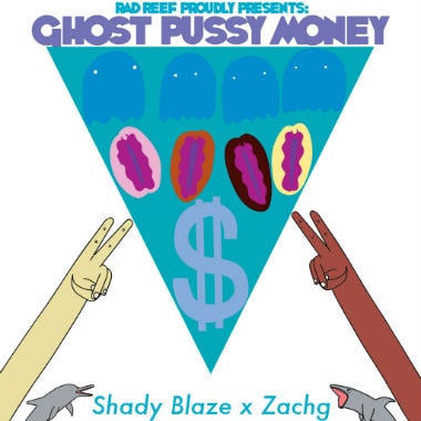 Zachg featuring Shady Blaze - Ghost Pussy Money