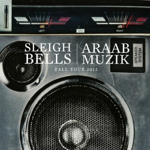 Sleigh Bells & araabMUZIK Announce Joint Tour
