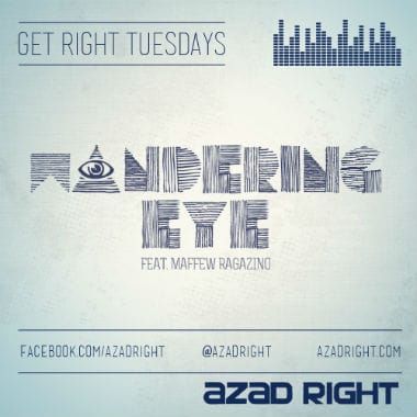 Azad Right featuring Maffew Ragazino - Wandering Eye