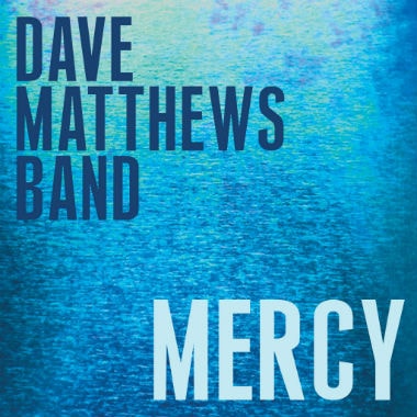 Dave Matthews Band - Mercy