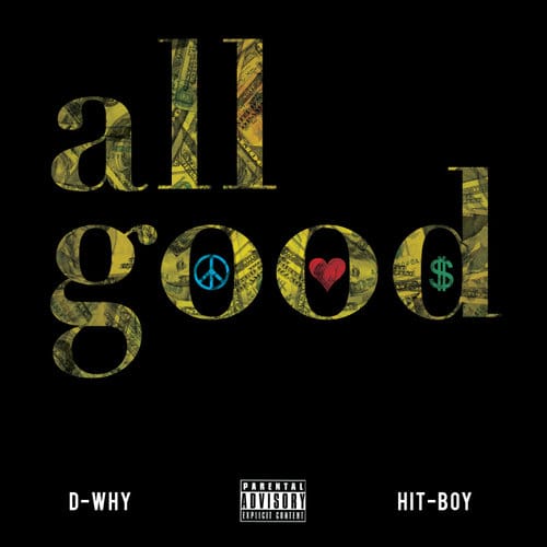 D-WHY featuring Hit-Boy - All Good