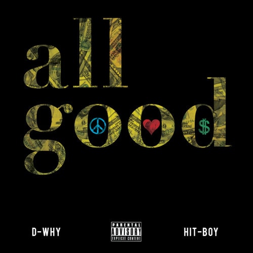 D-WHY featuring Hit-Boy - All Good