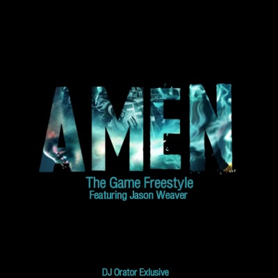 Game featuring Jason Weaver - Amen (Remix)