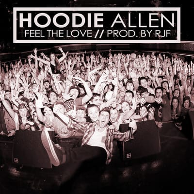 Hoodie Allen – Feel The Love (Lyric Video)
