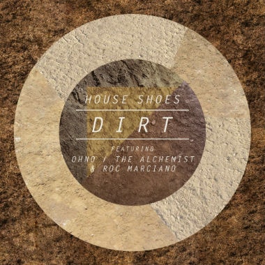 House Shoes featuring Greneberg (Oh No, Alchemist & Roc Marciano) - Dirt