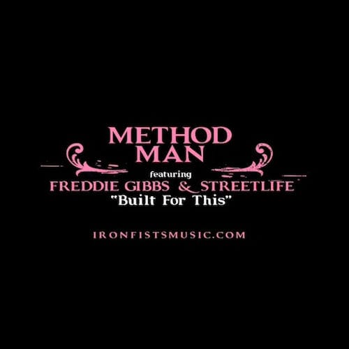 Method Man featuring Freddie Gibbs & Streetlife - Built For This