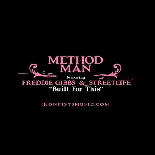 Method Man featuring Freddie Gibbs & Streetlife - Built For This