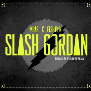 Murs & Fashawn - Slash Gordan