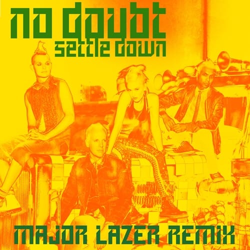 No Doubt - Settle Down (Major Lazer Remix)