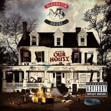 Slaughterhouse – welcome to: OUR HOUSE (Snippets)