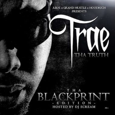 Trae Tha Truth - Tha Blackprint (Mixtape)