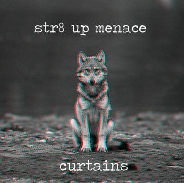 CurT@!n$ - Str8 Up Menace 