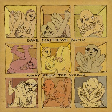 Dave Matthews Band - Away From the World (Full Album Stream)