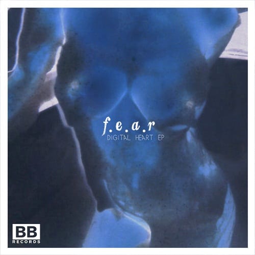 F.E.A.R - Digital Heart (EP)