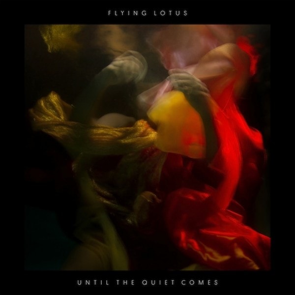 Flying Lotus - Until The Quiet Comes (Album Stream)
