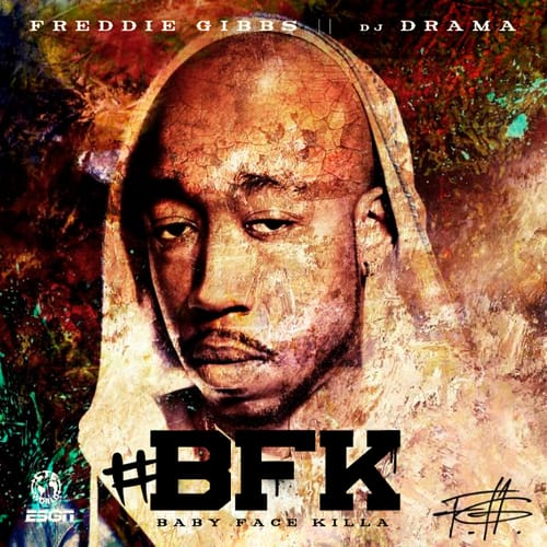 Freddie Gibbs - Baby Face Killah (Mixtape)