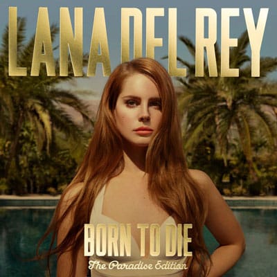 Lana Del Rey - Born To Die (The Paradise Edition) Preview