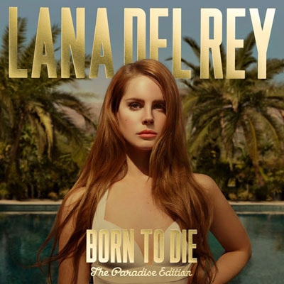 Lana Del Rey - Born To Die (The Paradise Edition) Preview