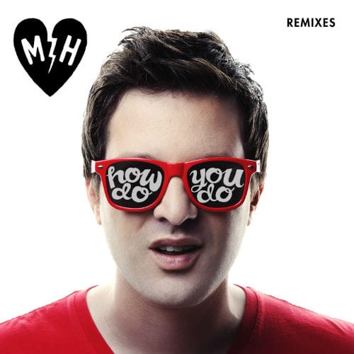 Mayer Hawthorne – How Do You Do: The Remixes EP