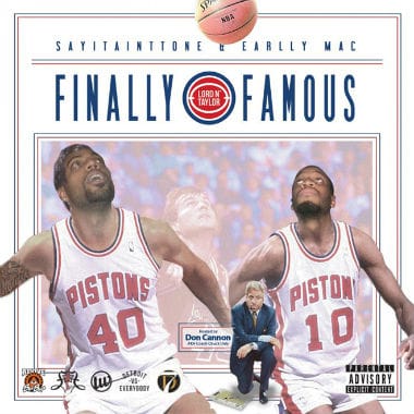 SAYITAINTTONE & Earlly Mac - Lord N' Taylor (Mixtape)