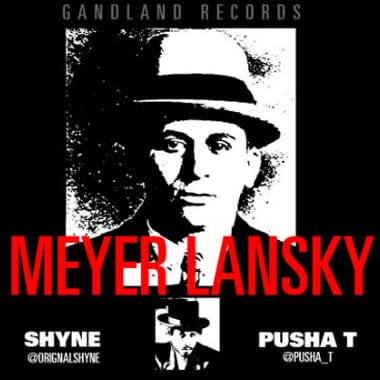 Shyne featuring Pusha T - Meyer Lansky