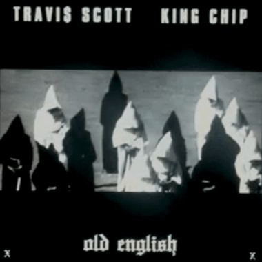 Travi$ Scott featuring King Chip - Old English