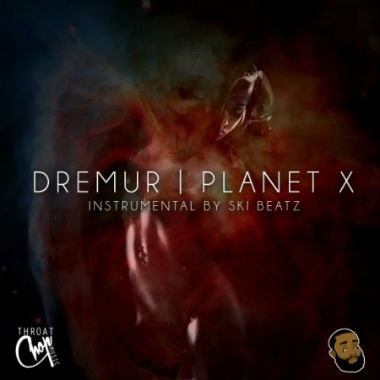 Dremur - Planet X (Produced by Ski Beatz)
