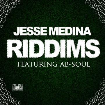 HYPETRAK Premiere: Jesse Medina featuring Ab-Soul - Riddims
