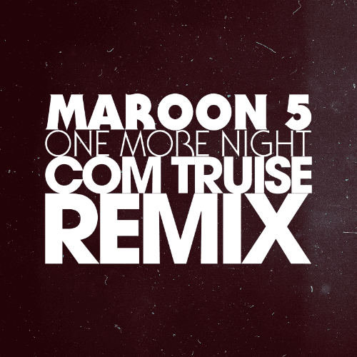 Maroon 5 - One More Night (Com Truise Remix)
