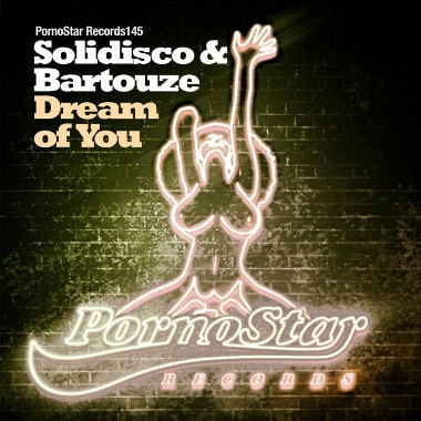 Solidisco & Bartouze - Dream Of You